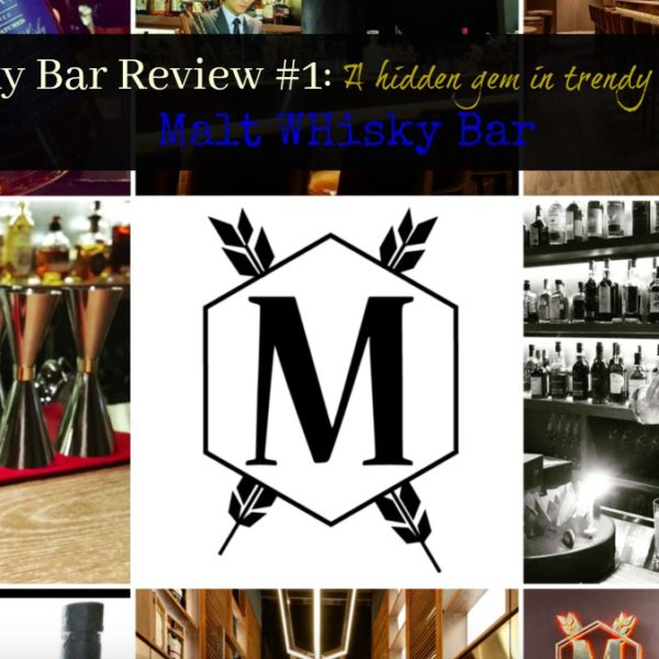Whisky Bar Review #1: Sheung Wan’s hidden gem: Malt Whisky Bar